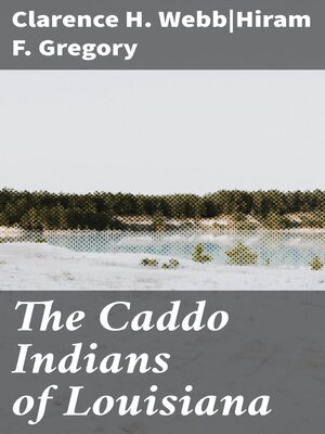 cover image of The Caddo Indians of Louisiana